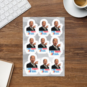 Biden I Did That Stickers