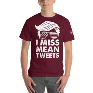 I miss mean tweets mens-classic-t-shirt-maroon-front