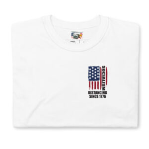 Socialism Distancing Since 1775 T-shirt