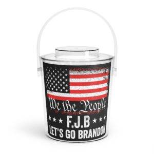 we the people fjb lets go brandon ice bucket