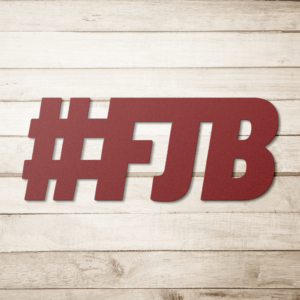 #FJB Metal Sign