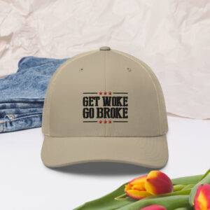 get woke go broke trucker cap