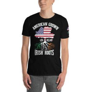 American Grown, Irish Roots T-Shirt