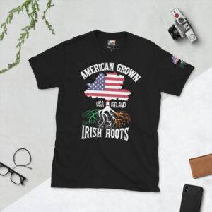 American Grown, Irish Roots T-Shirt