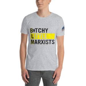 b*tchy little marxists t-shirts