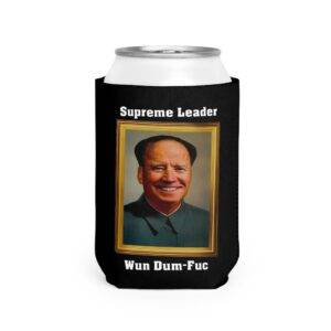 Supreme Leader Wun Dum-Fuc Can Cooler Sleeve