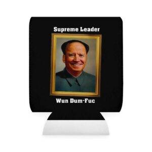 Supreme Leader Wun Dum-Fuc Can Cooler Sleeve