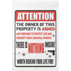 Property Owner is Armed Garden Flag