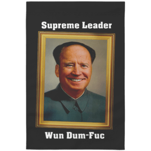 Supreme Leader Wun Dum-Fuc Garden Flag