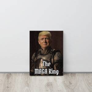 Trump The MAGA King Canvas