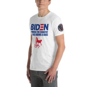 Biden Running the Country is Like Riding a Bike T-Shirt