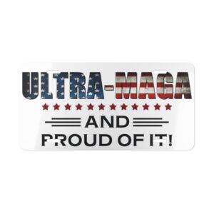 Ultra MAGA and Proud of It Aluminum Vanity Plate