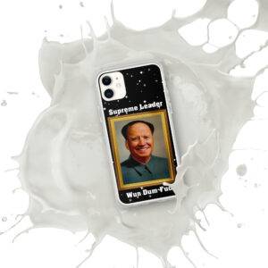 Supreme Leader Wun Dum-Fuc iPhone Case