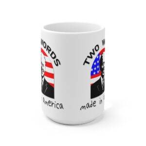 Biden 2 Words Ceramic Mug, 15oz