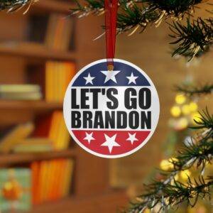 Let's Go Brandon FJB Metal Ornament