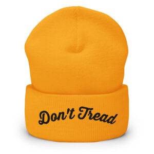 Don't Tread Cuffed Beanie